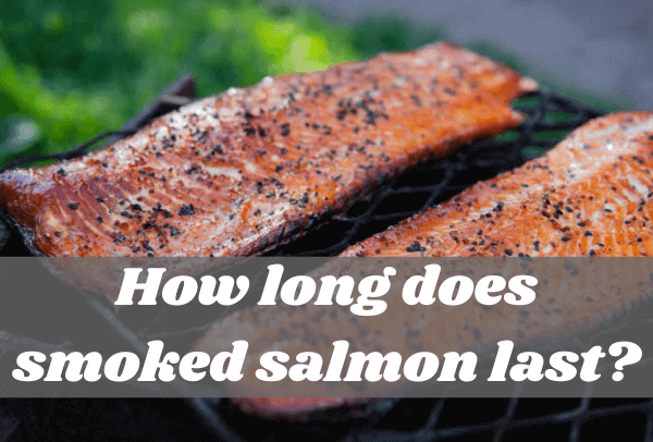 How Long Does Smoked Salmon Last? - Mica Restaurant